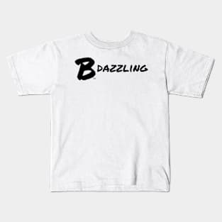 B Dazzling Kids T-Shirt